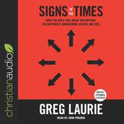 Signs of the Times by  Greg Laurie audiobook