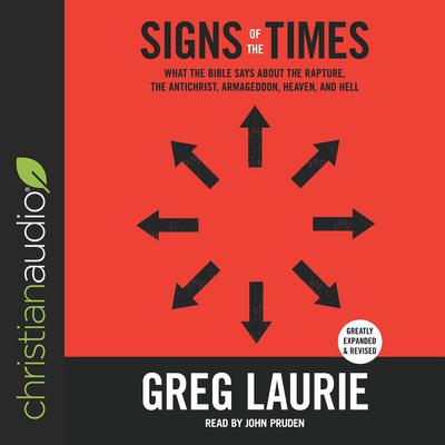 Signs of the Times by Greg Laurie audiobook