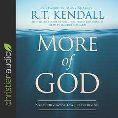 More of God by R. T. Kendall audiobook