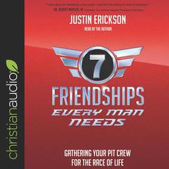 Seven Friendships Every Man Needs by Justin Erickson audiobook