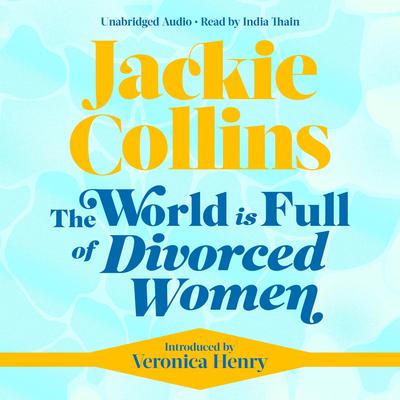 The World is Full of Divorced Women by Jackie Collins audiobook