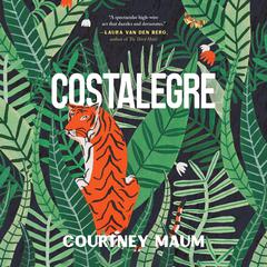 Costalegre by Courtney Maum audiobook