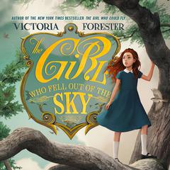 The Girl Who Fell out of the Sky by Victoria Forester audiobook