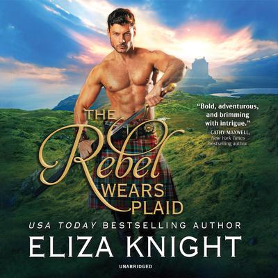 The Rebel Wears Plaid by Eliza Knight audiobook