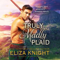 Truly Madly Plaid by Eliza Knight audiobook
