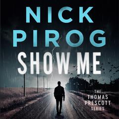 Show Me by Nick Pirog audiobook