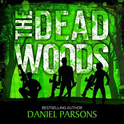 The Dead Woods by Daniel Parsons audiobook