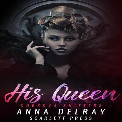 His Queen by Scarlett Press audiobook