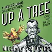 Up A Tree by  Michael Schulkins audiobook