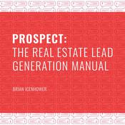 PROSPECT: The Real Estate Lead Generation Manual by  Brian Icenhower audiobook