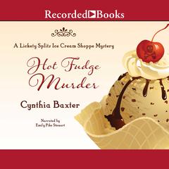 Hot Fudge Murder by Cynthia Baxter audiobook