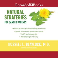 Natural Strategies for Cancer Patients by Russell L. Blaylock audiobook
