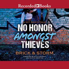 No Honor Amongst Thieves by Brick  audiobook