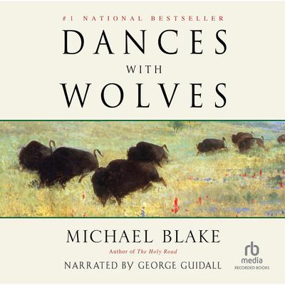 Dances with Wolves by Michael Blake audiobook