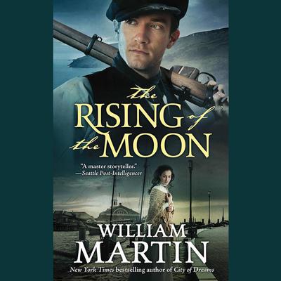 The Rising of the Moon by William Martin audiobook
