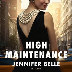 High Maintenance by Jennifer Belle audiobook