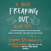 If You’re Freaking Out, Read This by  Simone DeAngelis audiobook