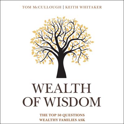 Wealth of Wisdom by Keith Whitaker audiobook
