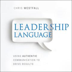 Leadership Language by Chris Westfall audiobook