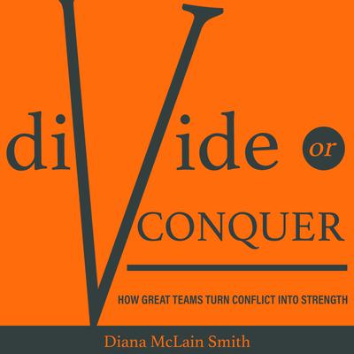 Divide or Conquer by Diana McLain Smith audiobook
