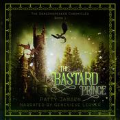 The Bastard Prince (Dragonspeaker Chronicles Book 1) by  Patty Jansen audiobook