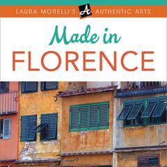 Made in Florence by Laura Morelli audiobook