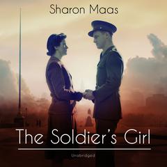 The Soldier’s Girl by Sharon Maas audiobook