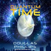 Quantum Time by  Douglas Phillips audiobook