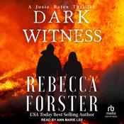 Dark Witness by  Rebecca Forster audiobook