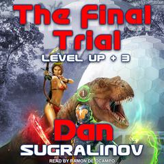 The Final Trial by Dan Sugralinov audiobook