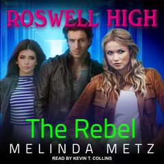 The Rebel by Melinda Metz audiobook