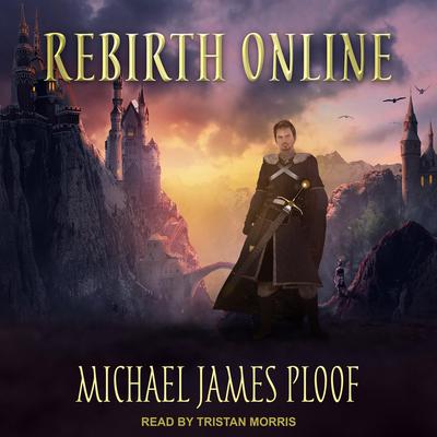 Rebirth Online by Michael James Ploof audiobook