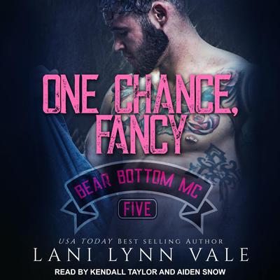 One Chance, Fancy by Lani Lynn Vale audiobook