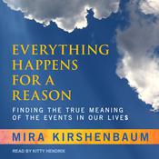 Everything Happens for a Reason by  Mira Kirshenbaum audiobook