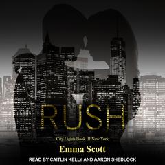 Rush by Emma Scott audiobook