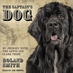 The Captain's Dog by Roland Smith audiobook