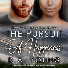 The Pursuit of Happiness by D. A. Young audiobook