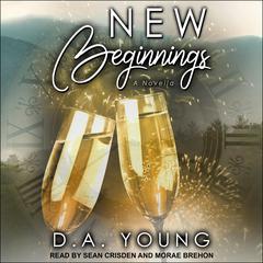 New Beginnings by D. A. Young audiobook