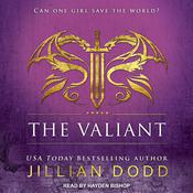 The Valiant by  Jillian Dodd audiobook