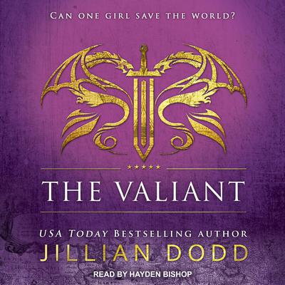 The Valiant by Jillian Dodd audiobook