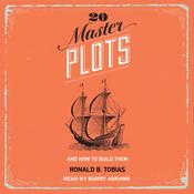 20 Master Plots by  Ronald B. Tobias audiobook