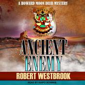 Ancient Enemy by  Robert Westbrook audiobook