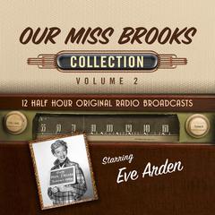 Our Miss Brooks, Collection 2 by Black Eye Entertainment audiobook