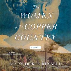 The Women of the Copper Country by Mary Doria Russell audiobook