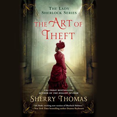 The Art of Theft by Sherry Thomas audiobook
