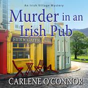 Murder in an Irish Pub by  Carlene O’Connor audiobook