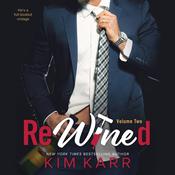 ReWined: Volume Two by  Kim Karr audiobook