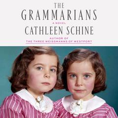 The Grammarians by Cathleen Schine audiobook