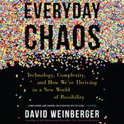 Everyday Chaos by  David Weinberger audiobook