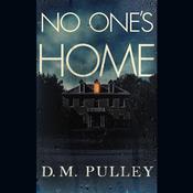 No One's Home by  D. M. Pulley audiobook